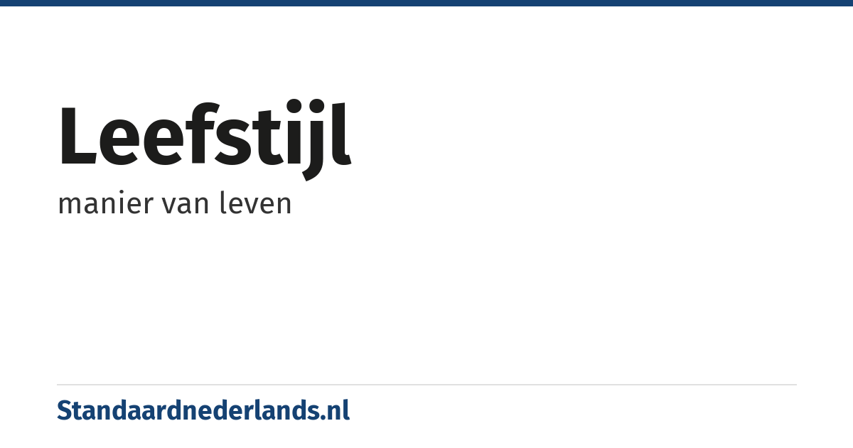 leefstijl: manier van leven