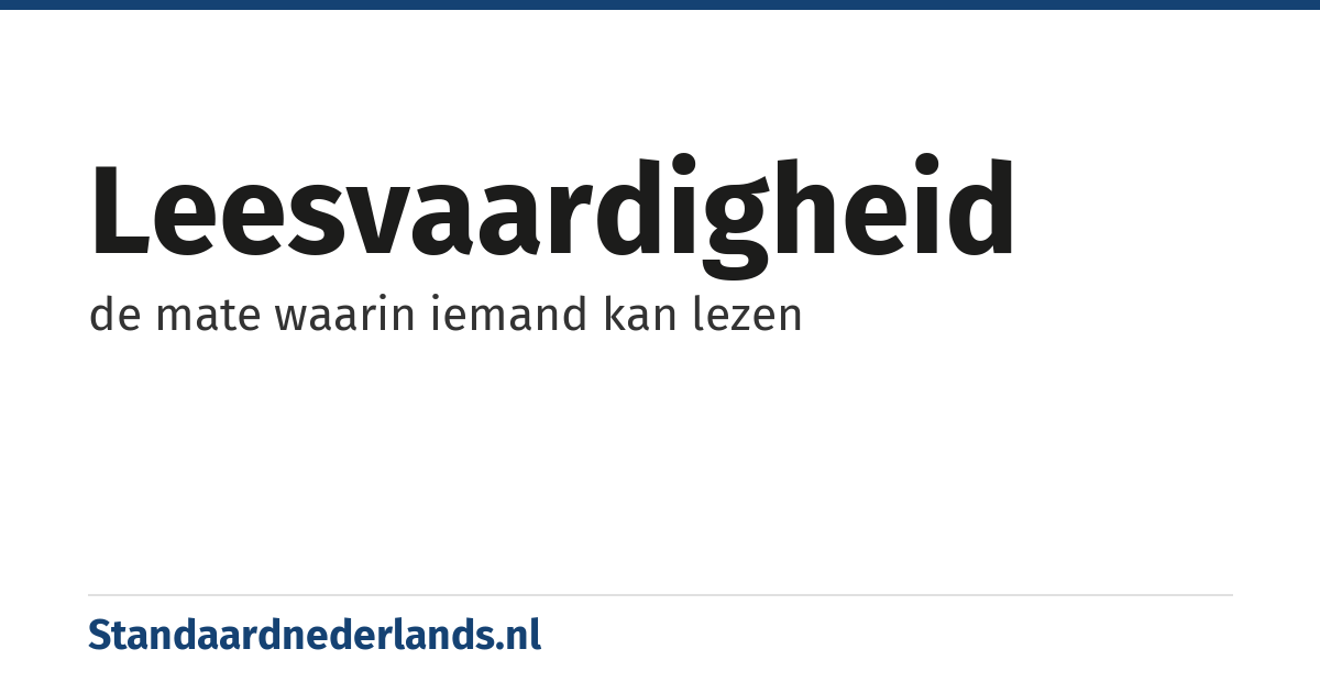 leesvaardigheid: de mate waarin iemand kan lezen