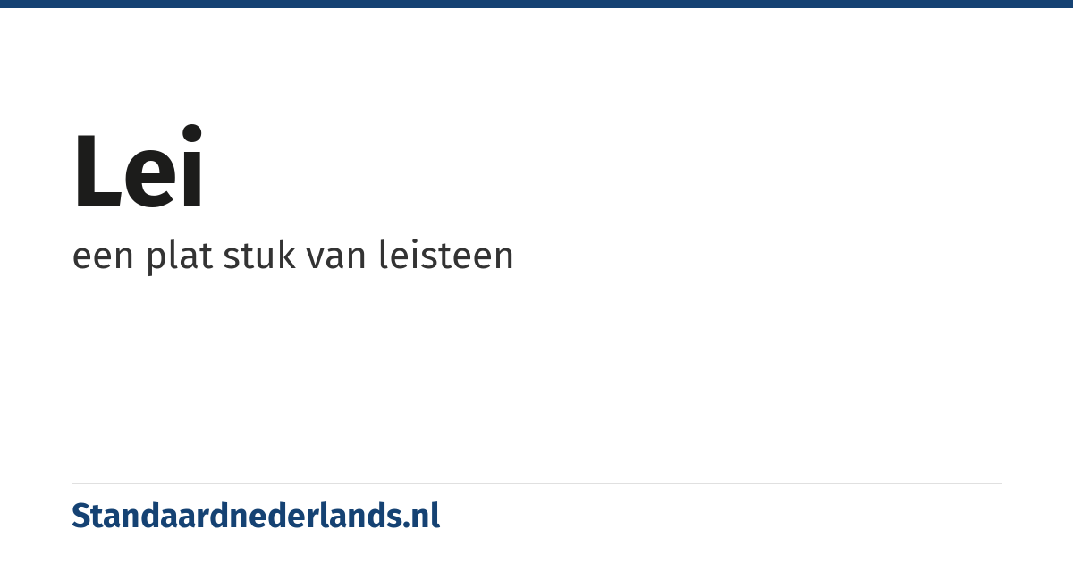lei: een plat stuk van leisteen