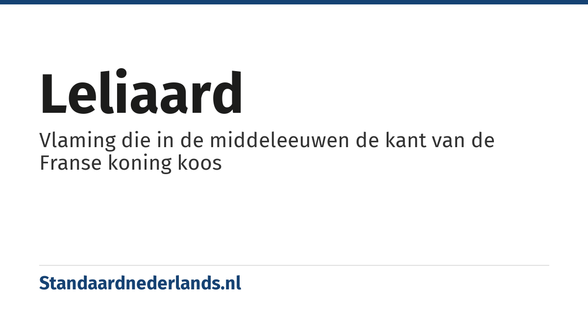 leliaard: Vlaming die in de middeleeuwen de kant van de Franse koning koos