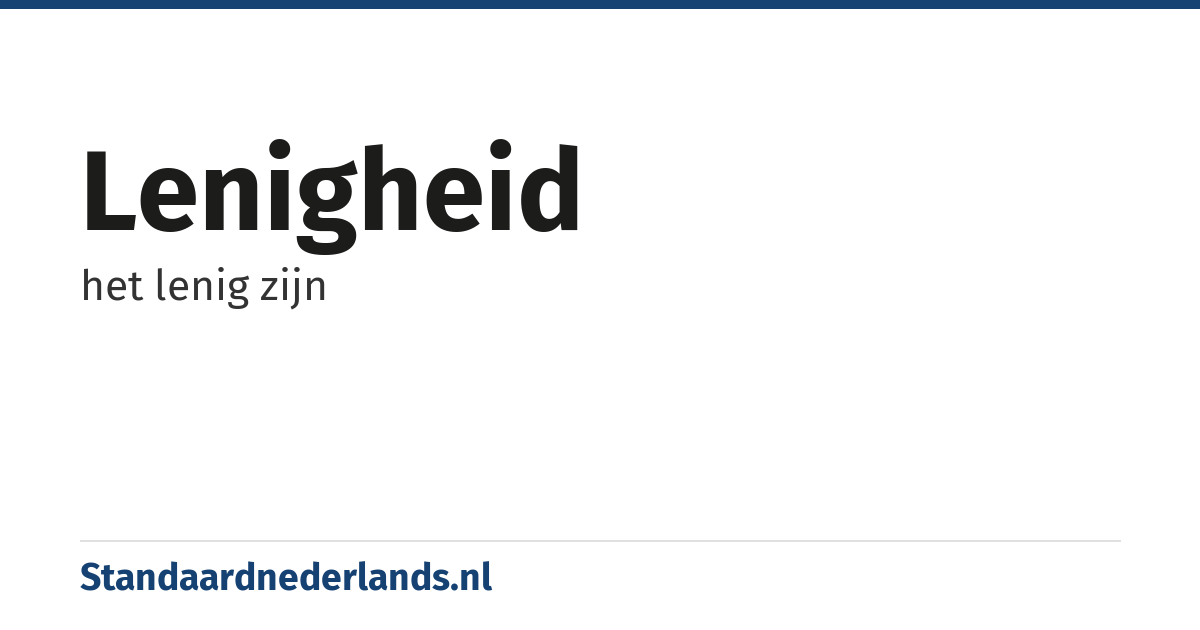 lenigheid: het lenig zijn