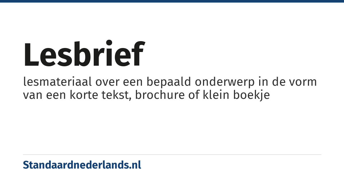lesbrief: lesmateriaal over een bepaald onderwerp in de vorm van een korte tekst, brochure of klein boekje