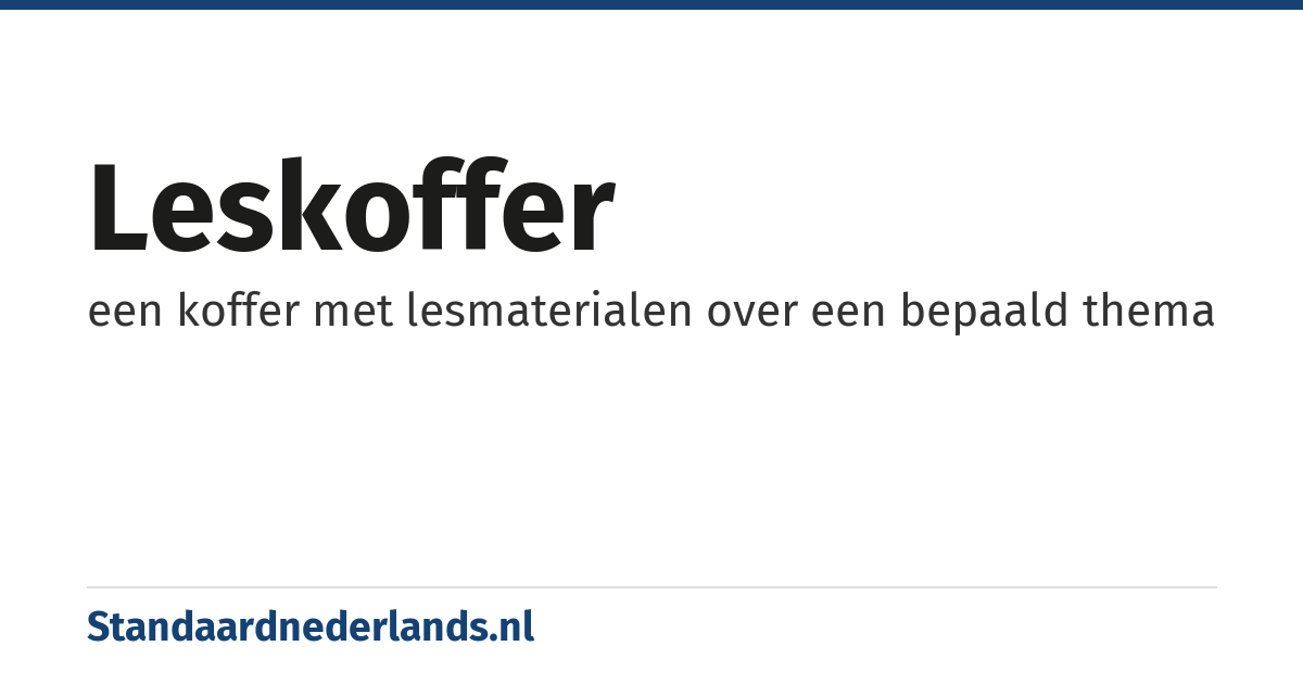 leskoffer: een koffer met lesmaterialen over een bepaald thema