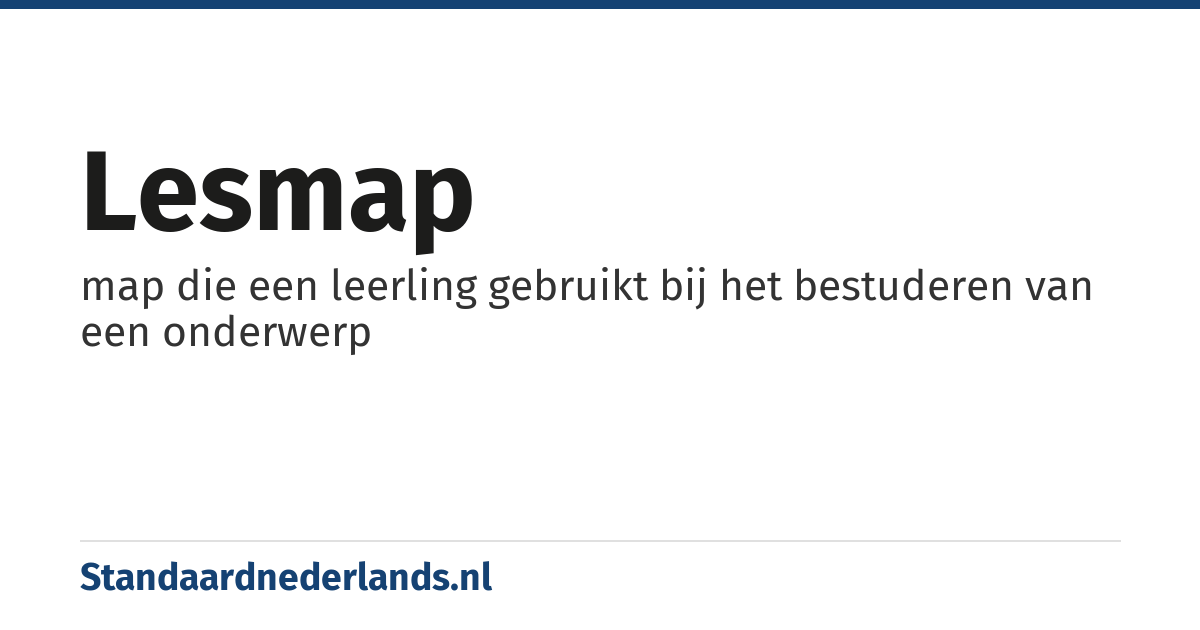 lesmap: map die een leerling gebruikt bij het bestuderen van een onderwerp