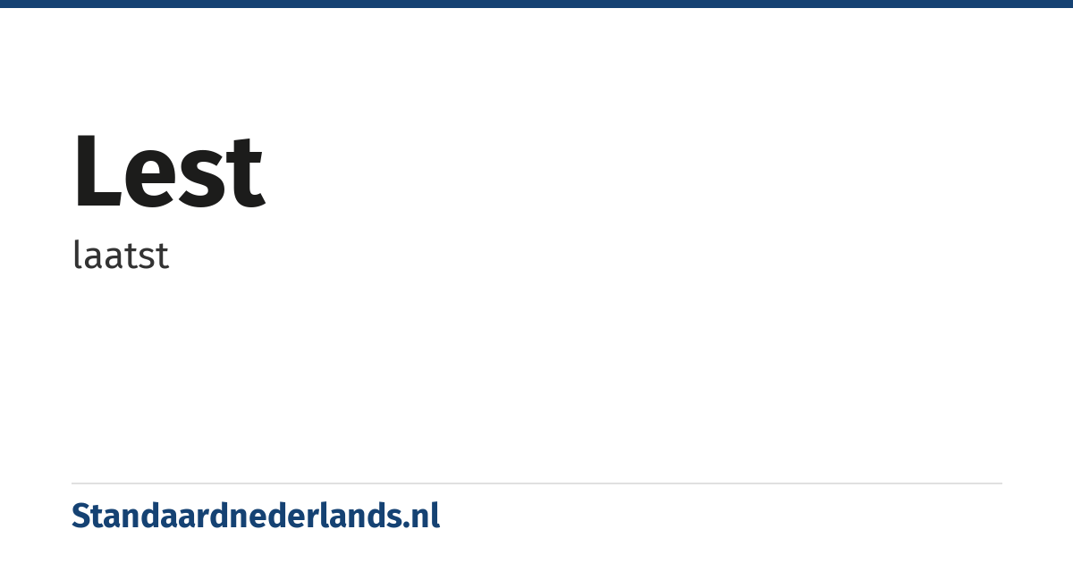lest: laatst
