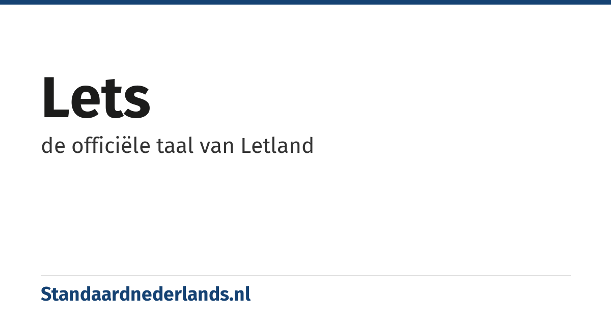 Lets: de officiële taal van Letland