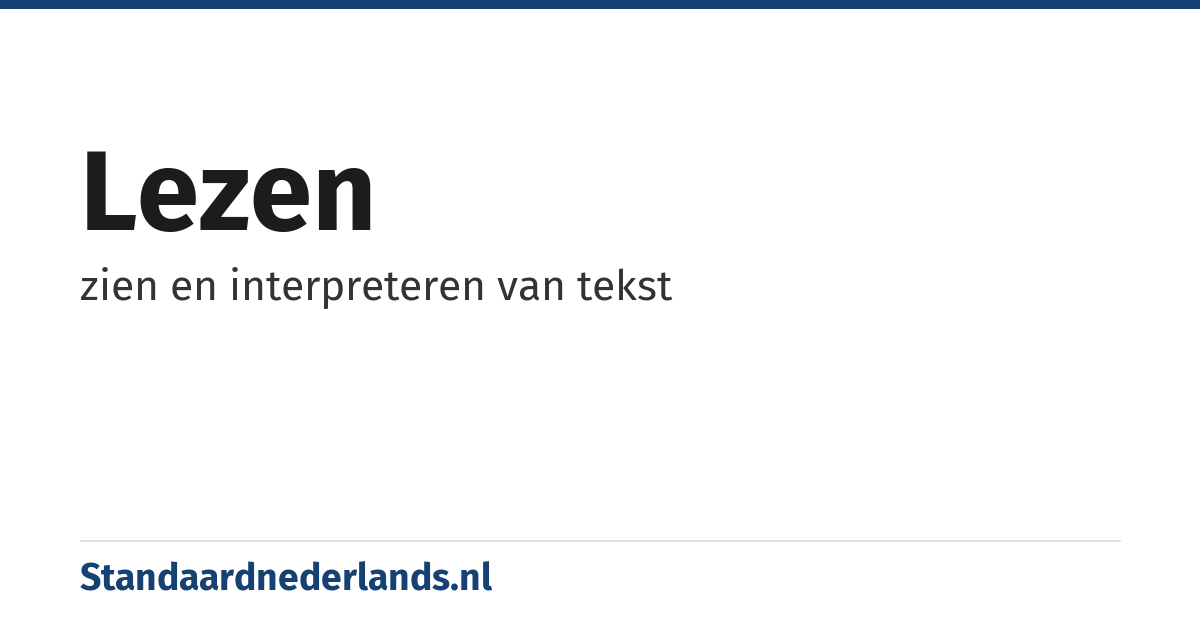 lezen: zien en interpreteren van tekst