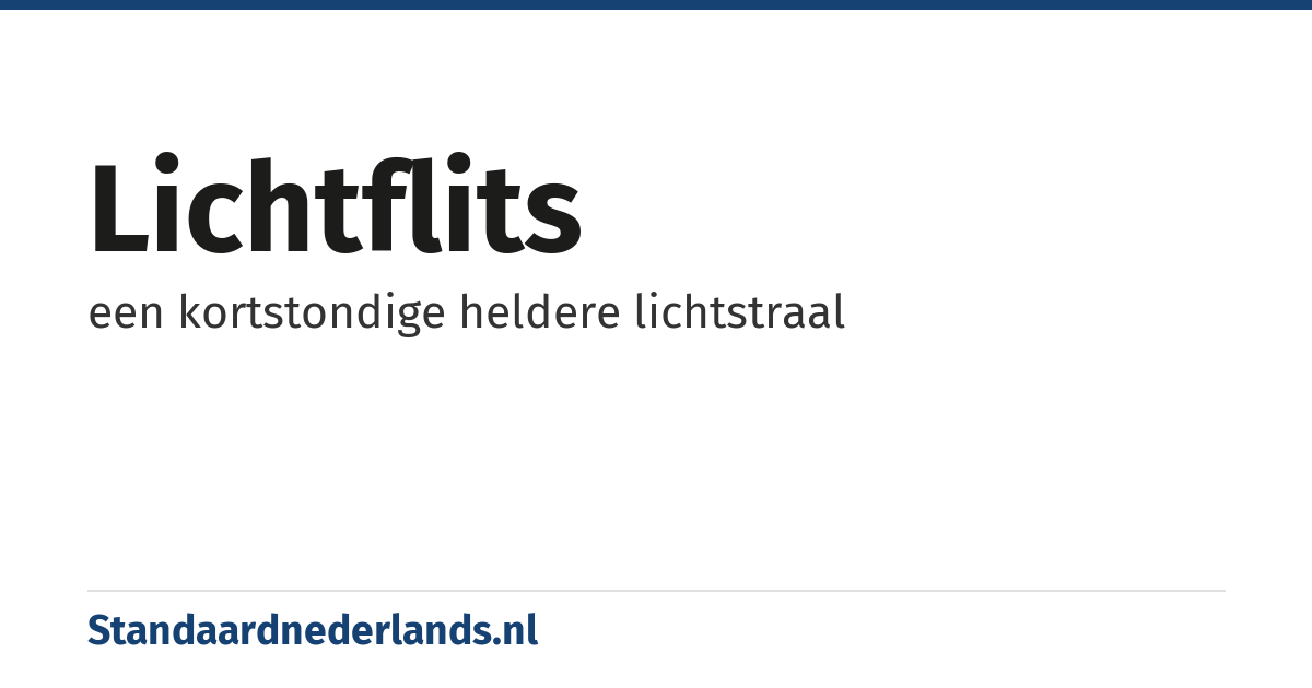 lichtflits: een kortstondige heldere lichtstraal
