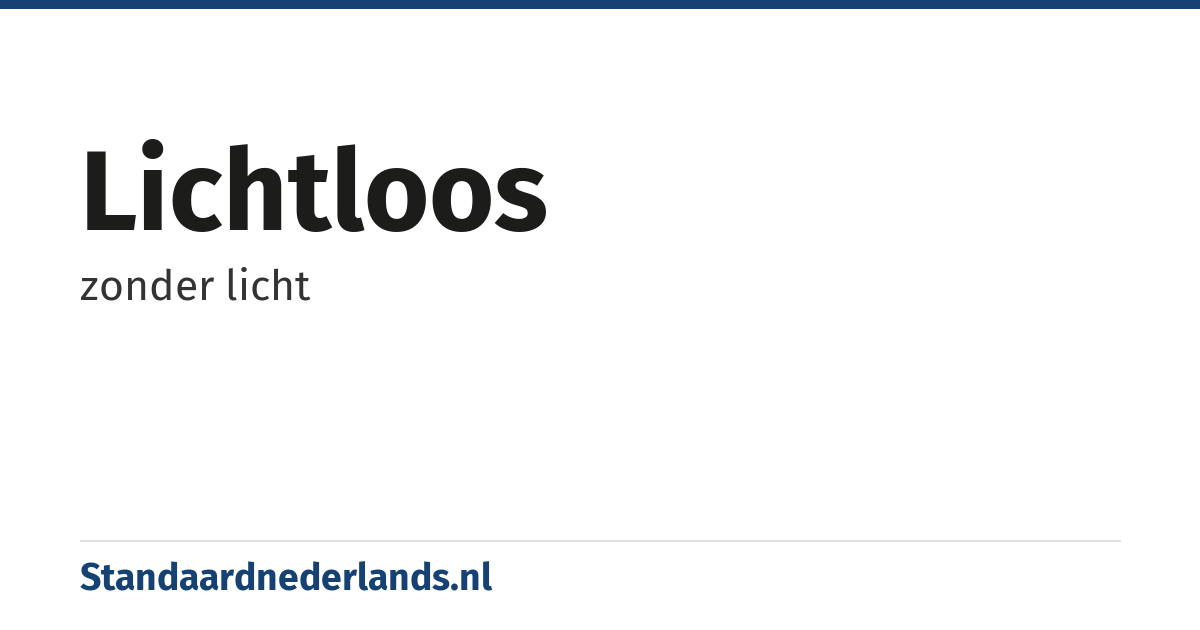 lichtloos: zonder licht