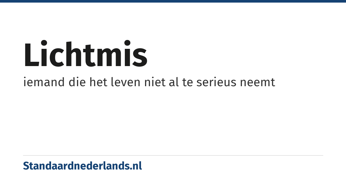 lichtmis: iemand die het leven niet al te serieus neemt