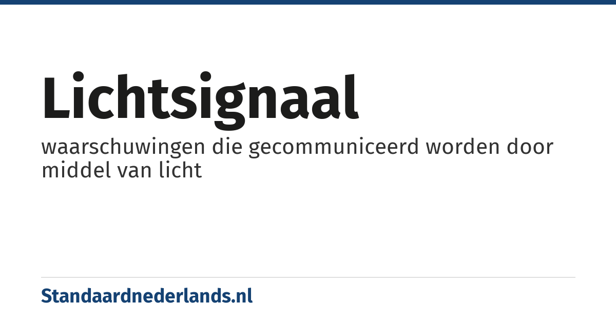 lichtsignaal: waarschuwingen die gecommuniceerd worden door middel van licht