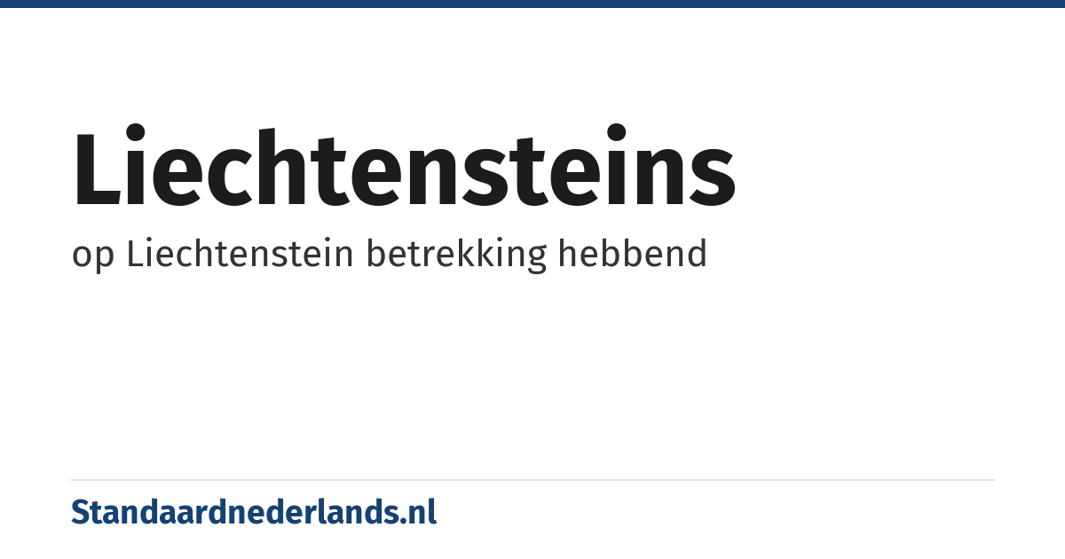 Liechtensteins: op Liechtenstein betrekking hebbend