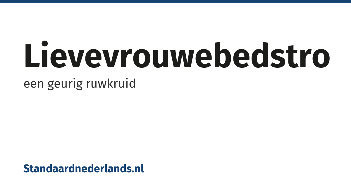 lievevrouwebedstro: een geurig ruwkruid
