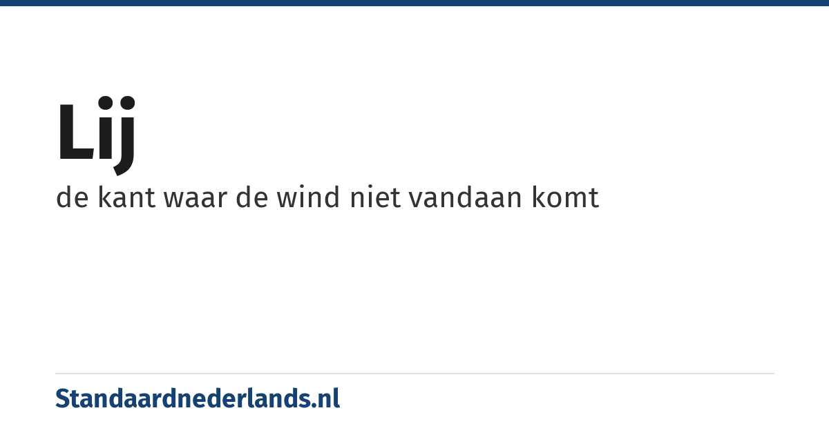 lij: de kant waar de wind niet vandaan komt