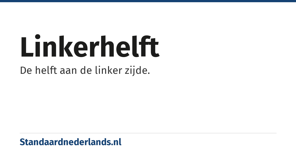 linkerhelft: De helft aan de linker zijde.