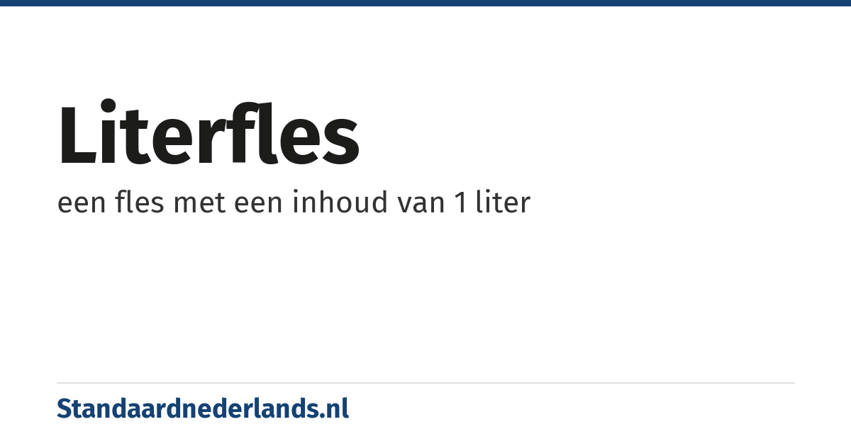 literfles: een fles met een inhoud van 1 liter