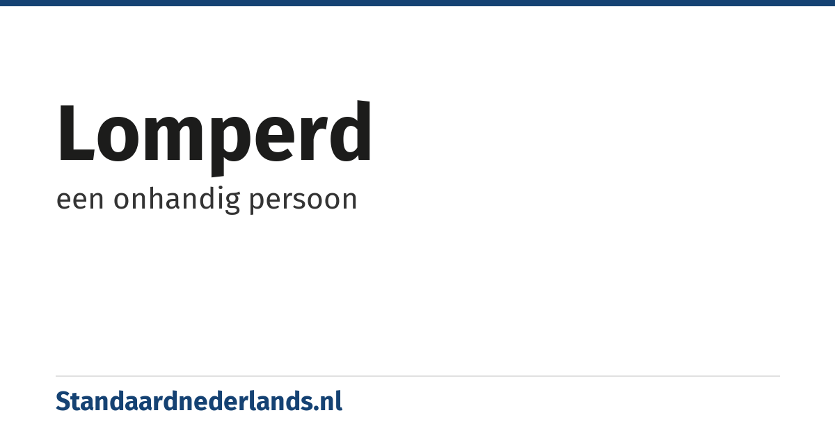 lomperd: een onhandig persoon