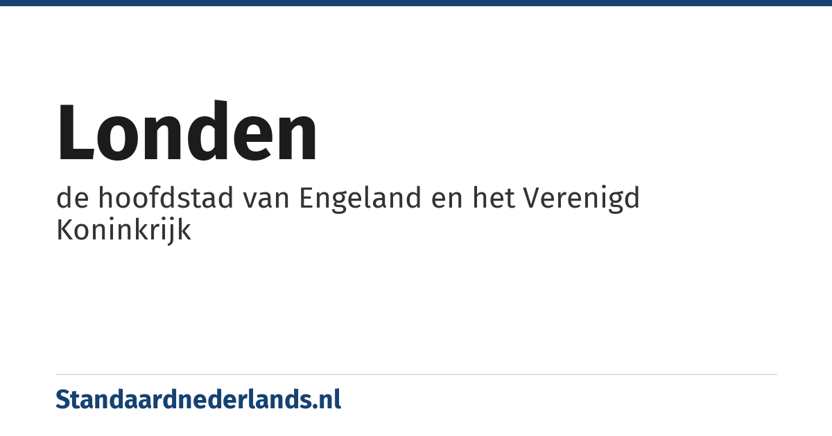 Londen: de hoofdstad van Engeland en het Verenigd Koninkrijk