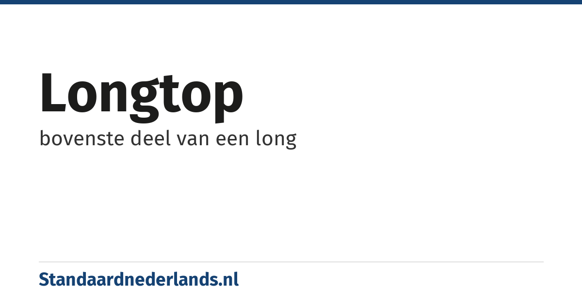 longtop: bovenste deel van een long
