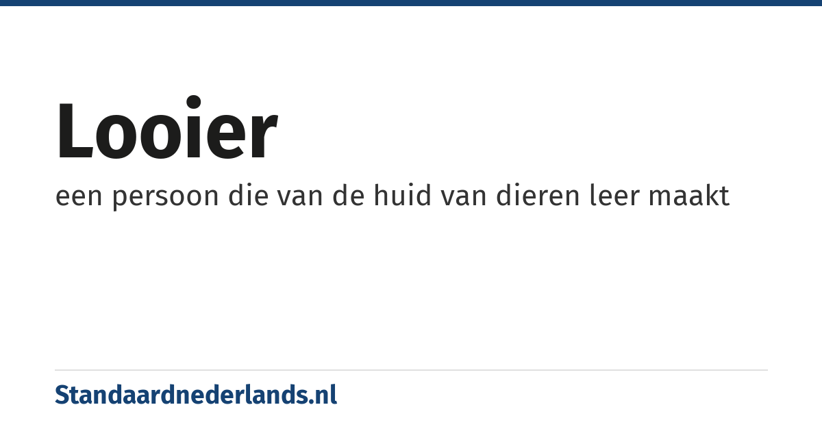 looier: een persoon die van de huid van dieren leer maakt