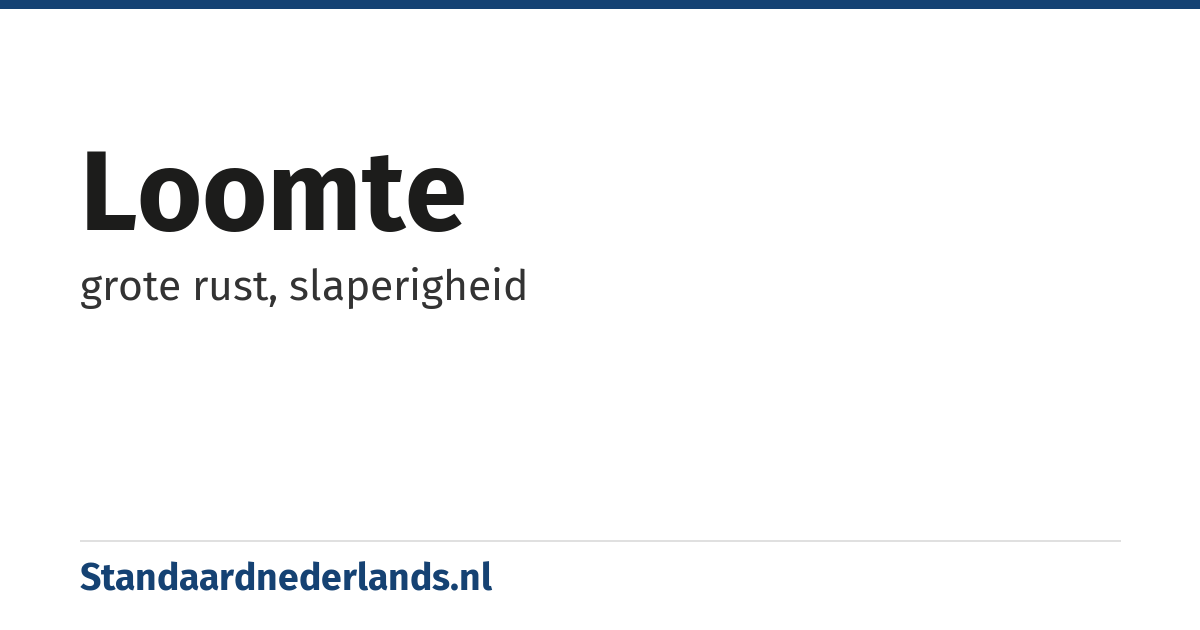 loomte: grote rust, slaperigheid