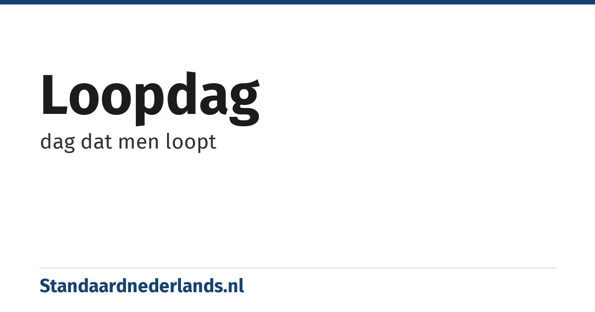 loopdag: dag dat men loopt