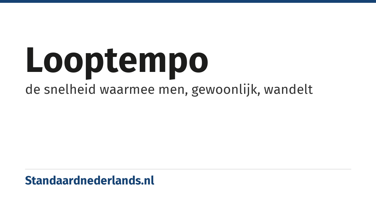 looptempo: de snelheid waarmee men, gewoonlijk, wandelt