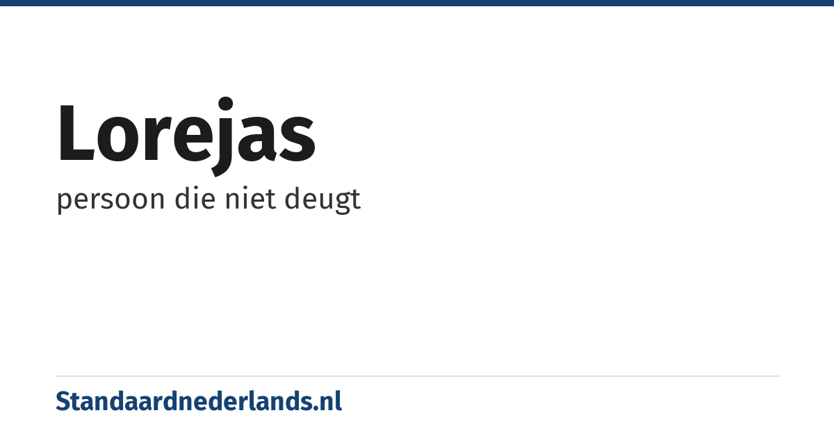 lorejas: persoon die niet deugt