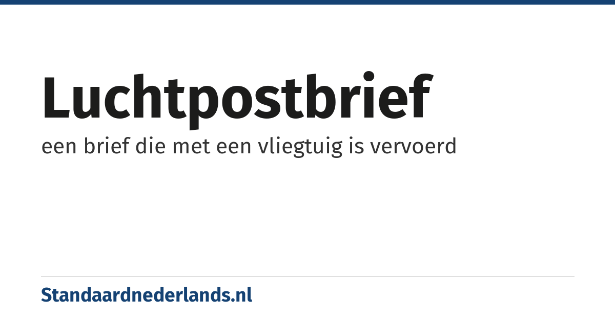 luchtpostbrief: een brief die met een vliegtuig is vervoerd
