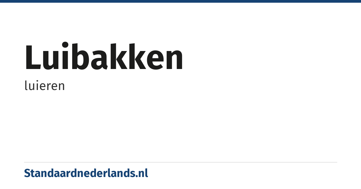 luibakken: luieren