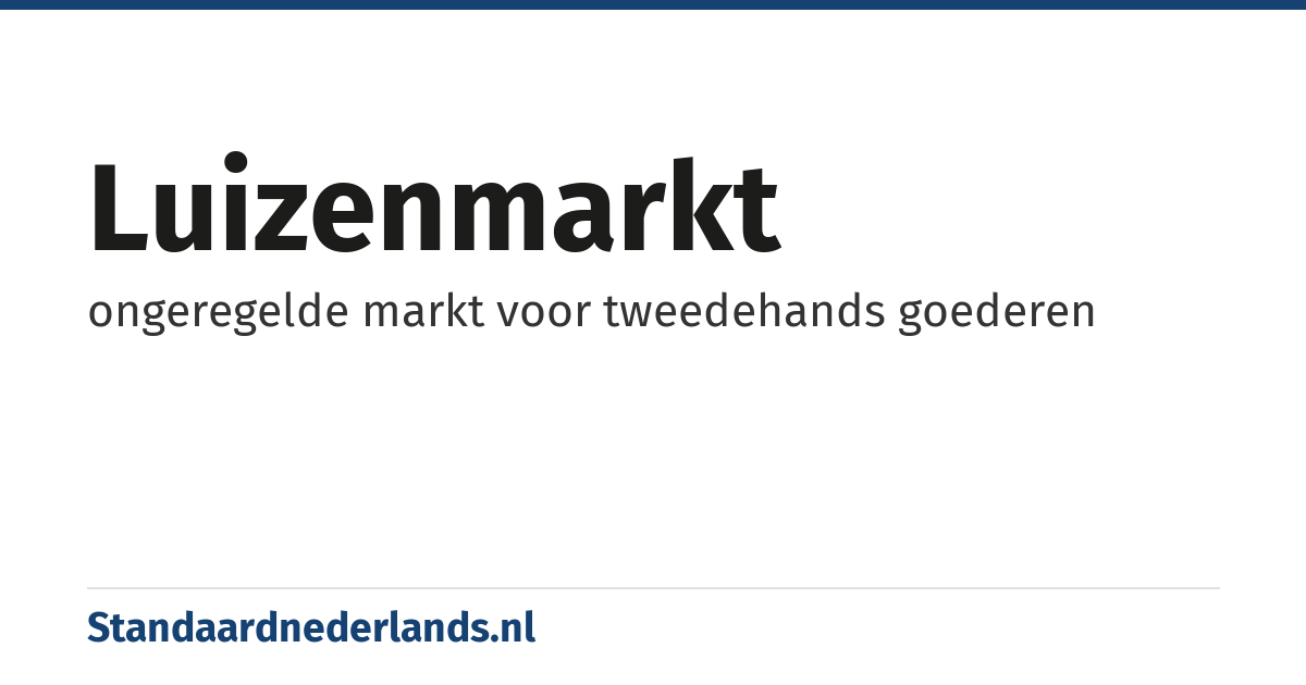 luizenmarkt: ongeregelde markt voor tweedehands goederen