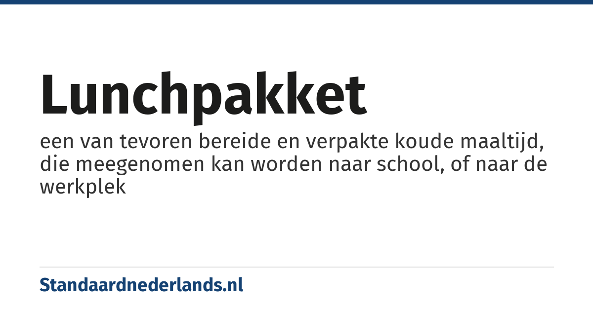 lunchpakket: een van tevoren bereide en verpakte koude maaltijd, die meegenomen kan worden naar school, of naar de werkplek