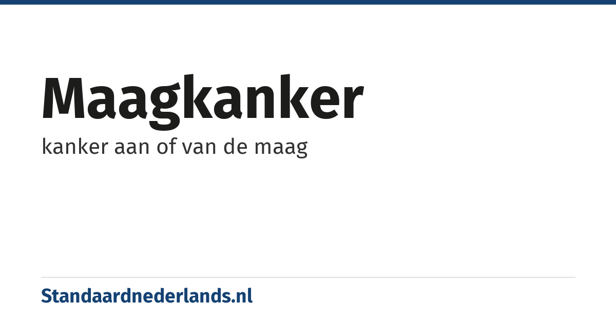 maagkanker: kanker aan of van de maag