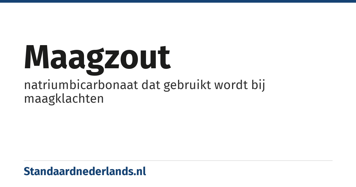 maagzout: natriumbicarbonaat dat gebruikt wordt bij maagklachten