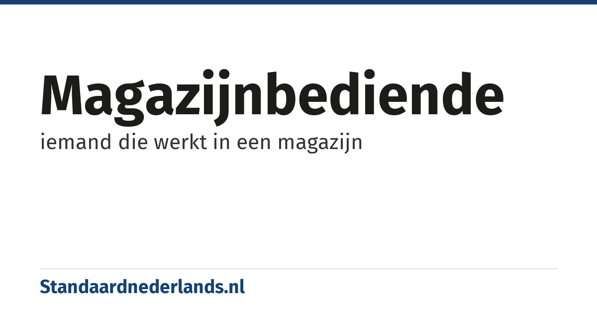 magazijnbediende: iemand die werkt in een magazijn