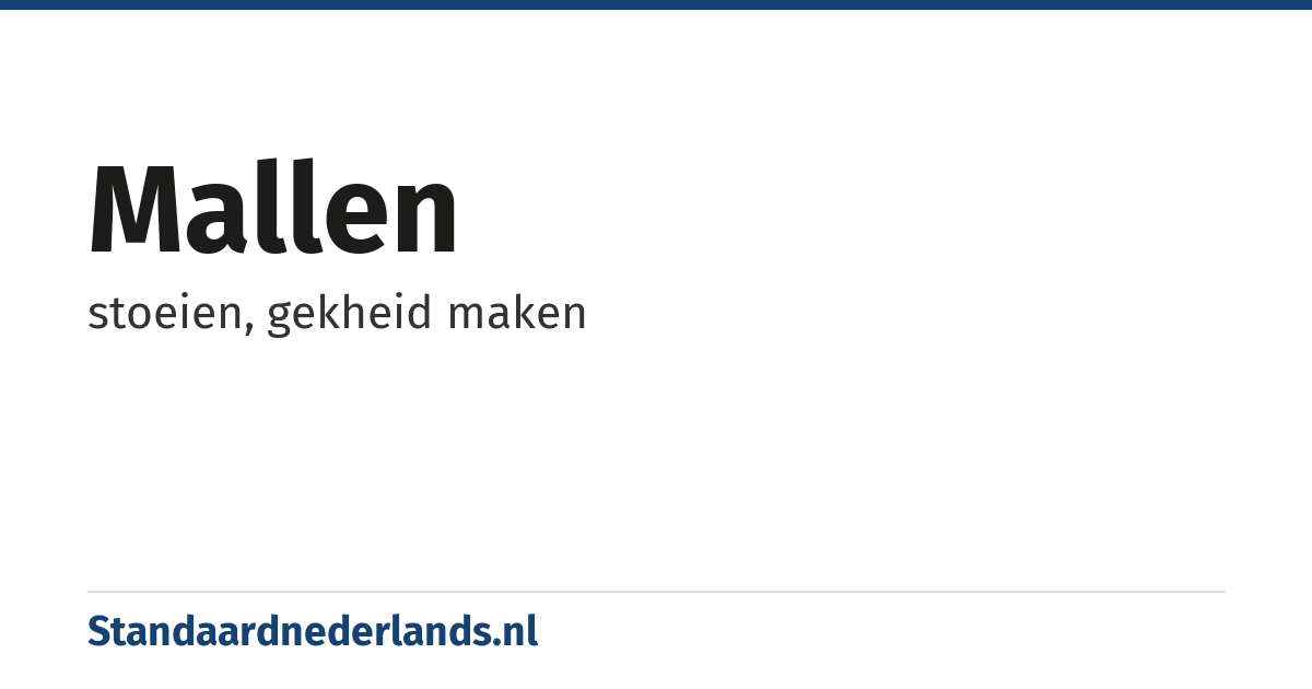 mallen: stoeien, gekheid maken