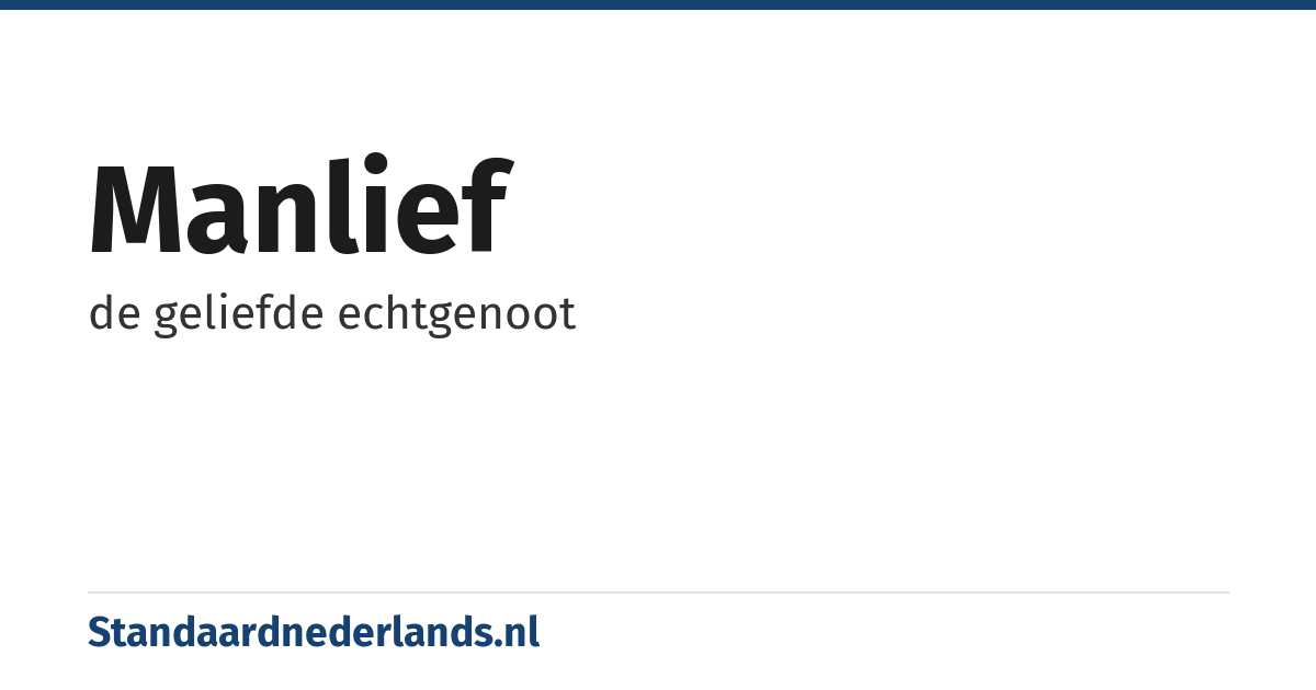 manlief: de geliefde echtgenoot