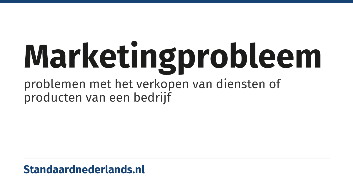 marketingprobleem: problemen met het verkopen van diensten of producten van een bedrijf