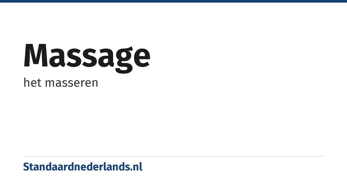 massage: het masseren