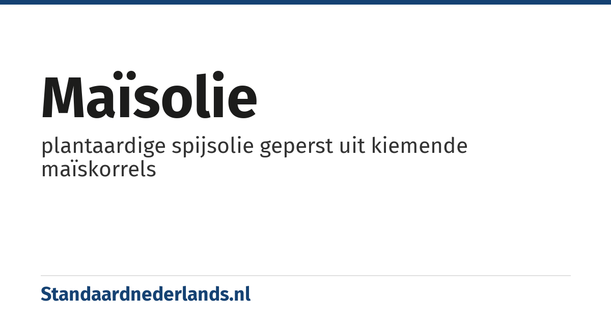maïsolie: plantaardige spijsolie geperst uit kiemende maïskorrels