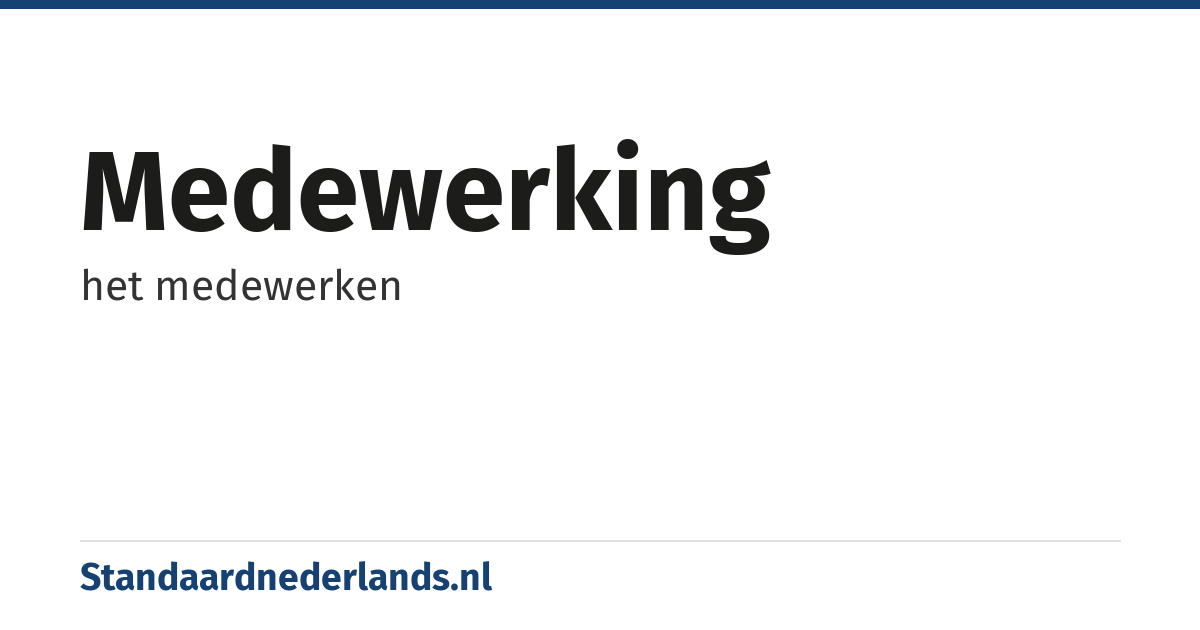 medewerking: het medewerken