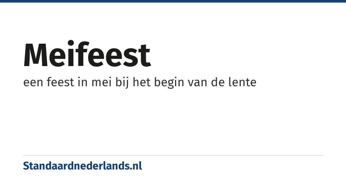 meifeest: een feest in mei bij het begin van de lente