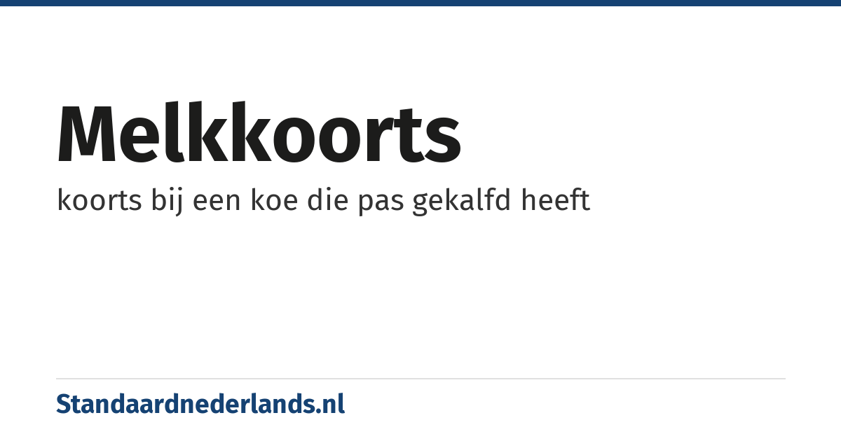 melkkoorts: koorts bij een koe die pas gekalfd heeft