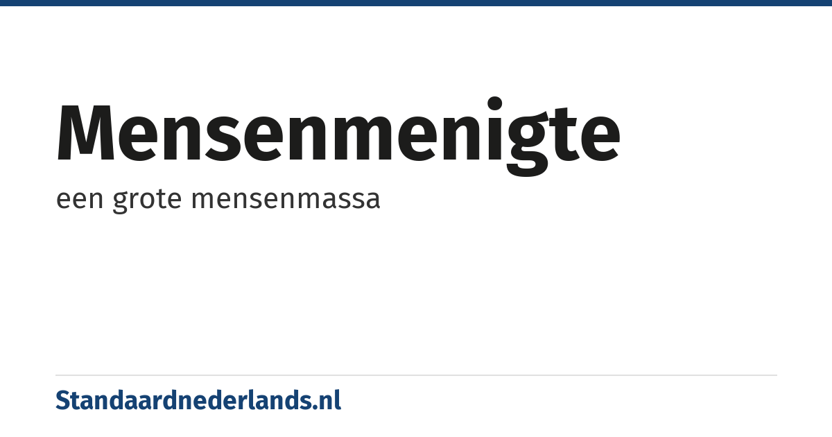 mensenmenigte: een grote mensenmassa