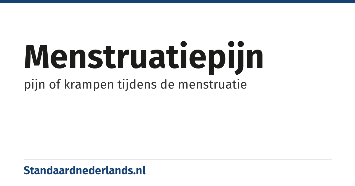 menstruatiepijn: pijn of krampen tijdens de menstruatie