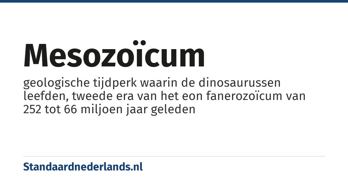 mesozoïcum: geologische tijdperk waarin de dinosaurussen leefden, tweede era van het eon fanerozoïcum van 252 tot 66 miljoen jaar geleden
