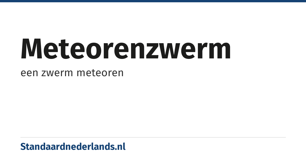 meteorenzwerm: een zwerm meteoren