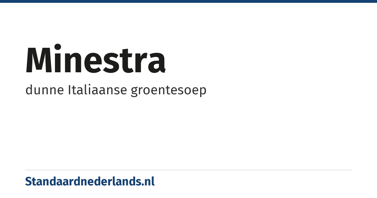 minestra: dunne Italiaanse groentesoep