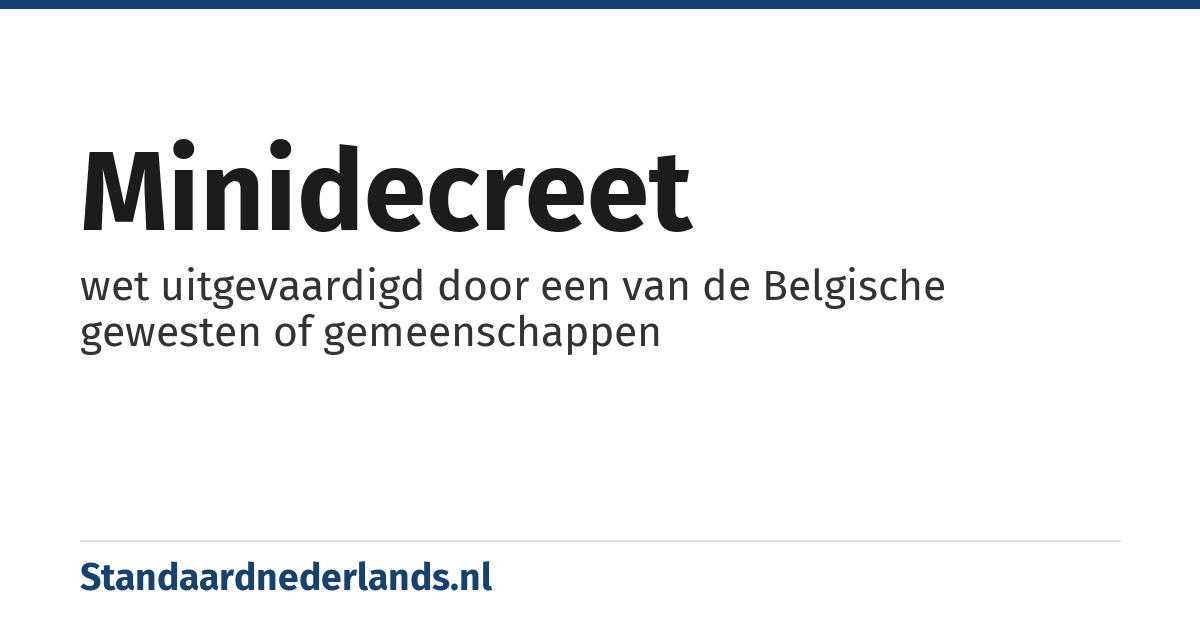 minidecreet: wet uitgevaardigd door een van de Belgische gewesten of gemeenschappen
