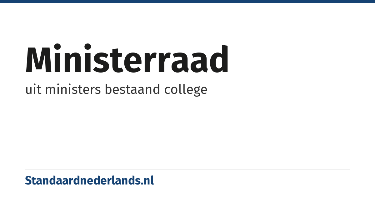 ministerraad: uit ministers bestaand college